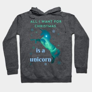 All I want for Christmas is a unicorn Hoodie